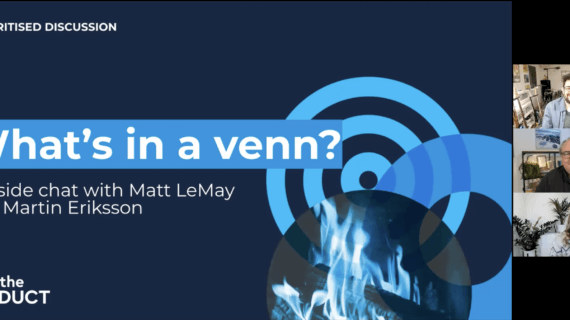 Fireside Chat with Matt LeMay and Martin Eriksson
