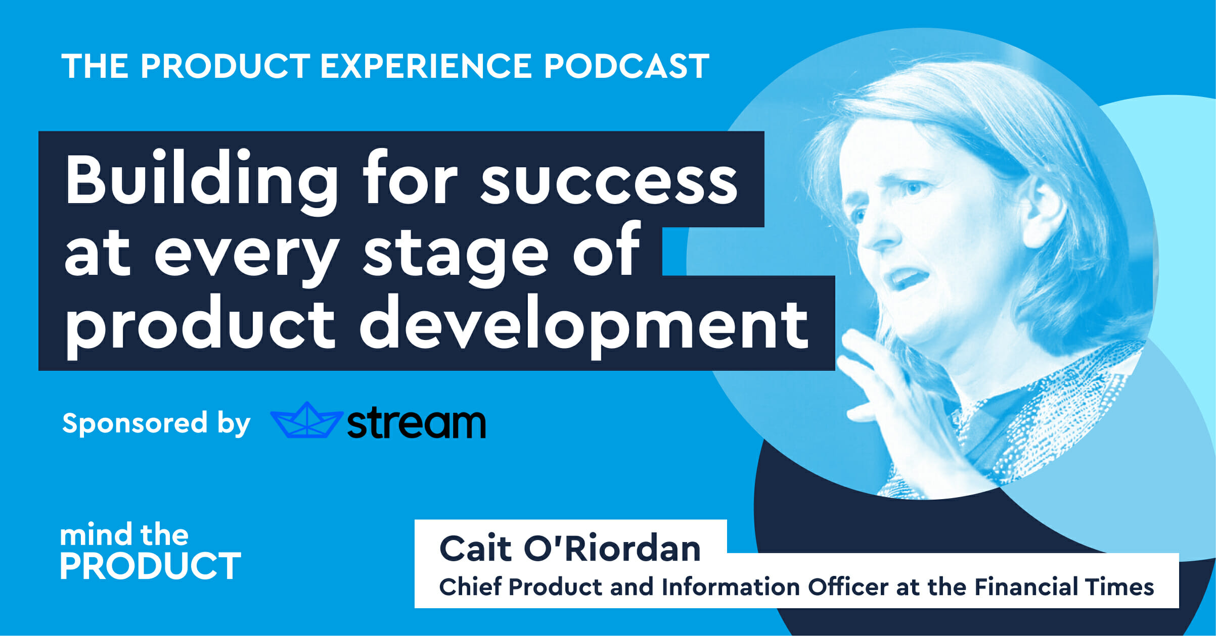 Cait O'Riordan on The Product Experience Podcast